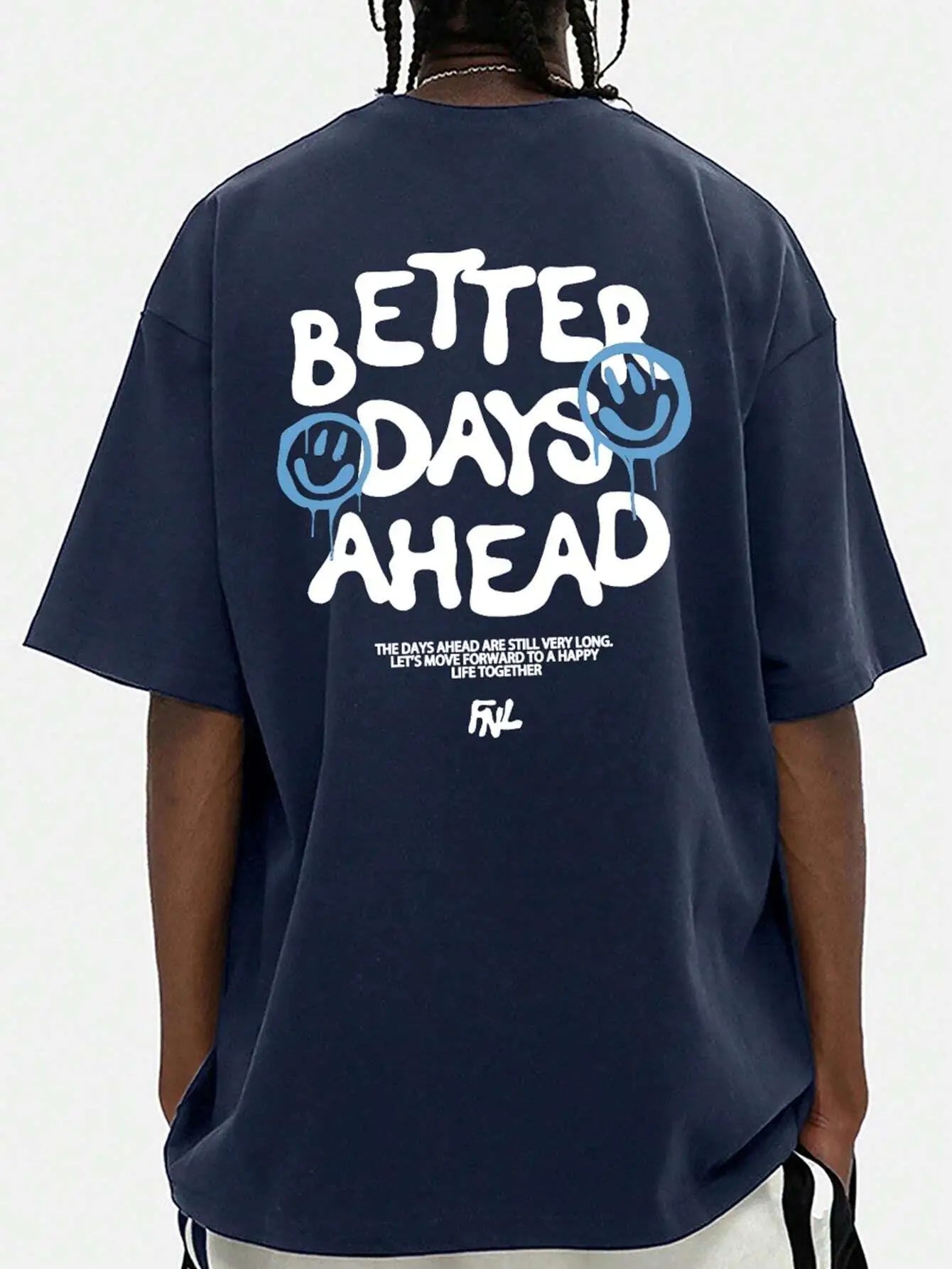 Better Days Ahead Letter Graphic Men Women T-Shirt O-Neck Casual Oversize